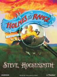 Holmes on the Range (Holmes on the Range Series #1) - Steve Hockensmith
