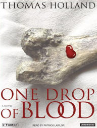 One Drop of Blood (Dr. Kel McKelvey Series #1) - Thomas Holland
