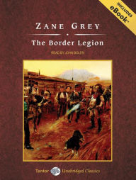 The Border Legion, with eBook - Zane Grey