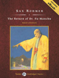 Return of Dr. Fu-Manchu Sax Rohmer Author
