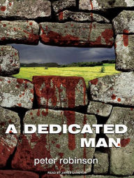 A Dedicated Man (Inspector Alan Banks Series #2) - Peter Robinson