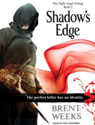 Shadow's Edge (Night Angel Trilogy #2) - Brent Weeks