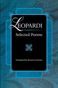 Leopardi: Selected Poems Giacomo Leopardi Author