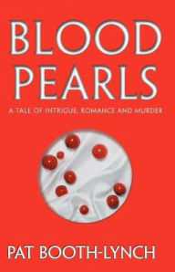 Blood Pearls Pat Booth-Lynch Author