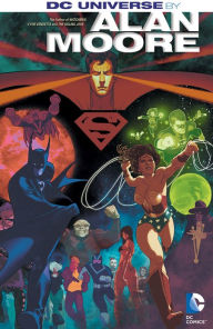 DC Universe by Alan Moore Alan Moore Author