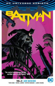 Batman Vol. 2: I Am Suicide (Rebirth) Tom King Author