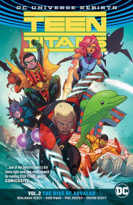 Teen Titans Vol. 2: The Rise of Aqualad - Benjamin Percy