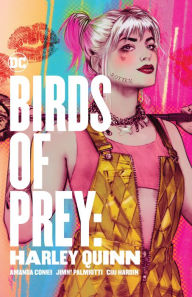 Birds of Prey: Harley Quinn Amanda Conner Author