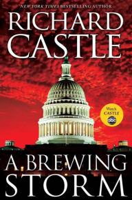 A Brewing Storm: A Derrick Storm Short Richard Castle Author