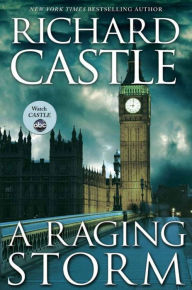 A Raging Storm: A Derrick Storm Short Richard Castle Author