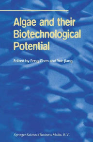 Algae and their Biotechnological Potential Feng Chen Editor
