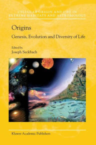 Origins: Genesis, Evolution and Diversity of Life Joseph Seckbach Editor