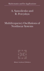 Multifrequency Oscillations of Nonlinear Systems Anatolii M. Samoilenko Author