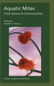 Aquatic Mites from Genes to Communities Heather Proctor Editor