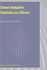 Smart Adaptive Systems on Silicon Maurizio Valle Editor