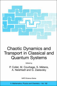 Chaotic Dynamics and Transport in Classical and Quantum Systems: Proceedings of the NATO Advanced Study Institute on International Summer School on Ch