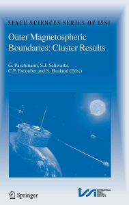 Outer Magnetospheric Boundaries: Cluster Results Goetz Paschmann Editor
