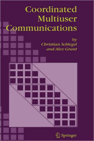 Coordinated Multiuser Communications CHRISTIAN SCHLEGEL Author