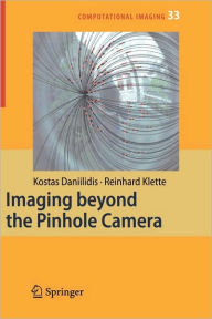 Imaging Beyond the Pinhole Camera Kostas Daniilidis Editor