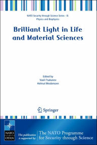 Brilliant Light in Life and Material Sciences Vasili Tsakanov Editor
