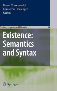 Existence: Semantics and Syntax Ileana Comorovski Editor