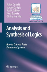Analysis and Synthesis of Logics: How to Cut and Paste Reasoning Systems Walter Carnielli Author