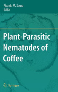 Plant-Parasitic Nematodes of Coffee Ricardo M. Souza Editor