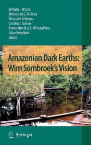 Amazonian Dark Earths: Wim Sombroek's Vision William I. Woods Editor
