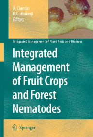 Integrated Management of Fruit Crops and Forest Nematodes Aurelio Ciancio Editor