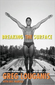 Breaking The Surface Greg Louganis Author