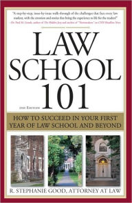 Law School 101 - R. Stephanie Good