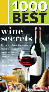 1000 Best Wine Secrets - Carolyn Hammond