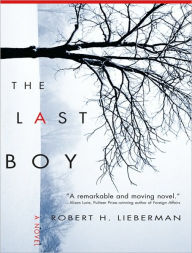 The Last Boy: A Novel Robert Lieberman Author