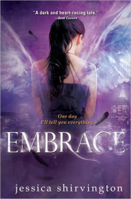 Embrace (Jessica Shirvington's Embrace Series #1) - Jessica Shirvington