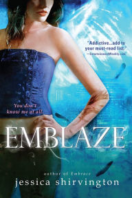 Emblaze (Jessica Shirvington's Embrace Series #3) - Jessica Shirvington