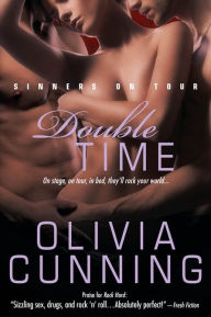 Double Time (Sinners on Tour Series #5) Olivia Cunning Author