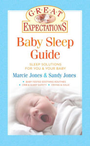 Great Expectations: Baby Sleep Guide - Sandy Jones