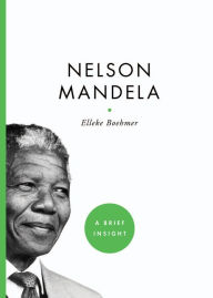 Nelson Mandela - Elleke Boehmer