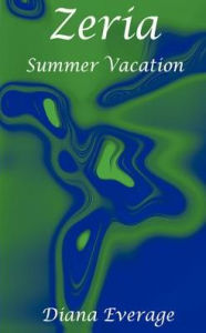Zeria: Summer Vacation - Diana Everage