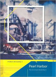 Pearl Harbor: The US Enters World War II - Richard Tames