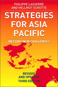 Strategies for Asia Pacific: Meeting New Challenges P. Lasserre Author