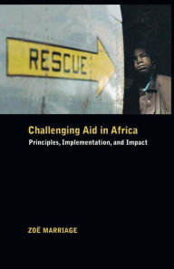 Challenging Aid in Africa: Principles, Implementation, and Impact NA NA Author