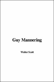 Guy Mannering - Walter Scott