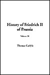 History of Friedrich II of Prussia - Thomas Carlyle
