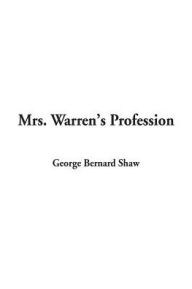 Mrs. Warren's Profession - George Bernard Shaw