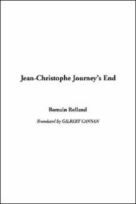 Jean-Christophe Journey's End - Romain Rolland