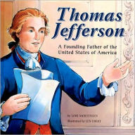 Thomas Jefferson: A Founding Father of the United States of America - Lori Mortensen