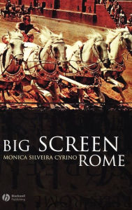 Big Screen Rome Monica Silveira Cyrino Author