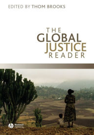 The Global Justice Reader Thom Brooks Editor