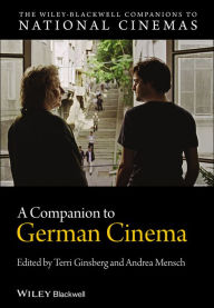 A Companion to German Cinema Terri Ginsberg Editor